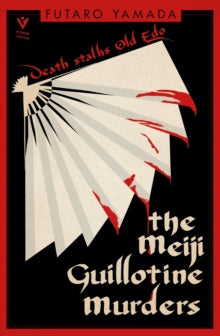 The Meiji Guillotine Murders — Futaro Yamada