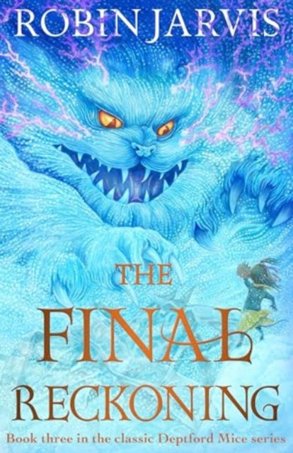 The Final Reckoning (Book 3 in the Deptford Mice Series) — Robin Jarvis