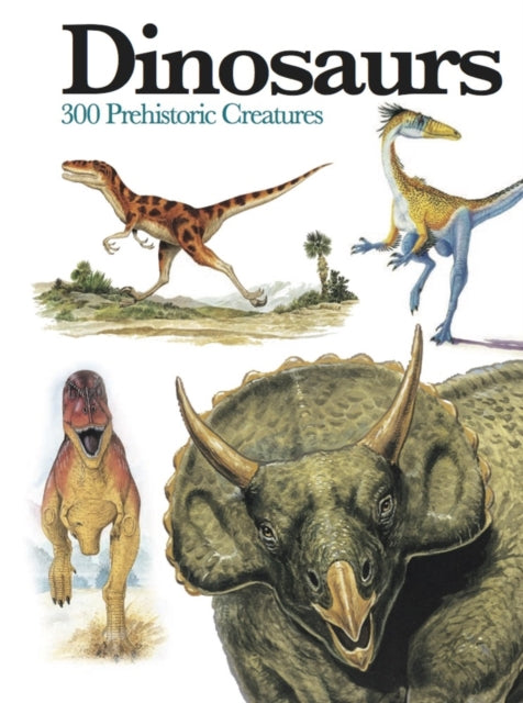 Dinosaurs: 300 Prehistoric Creatures — Gerrie McCall