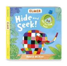 Elmer: Hide & Seek! (Lift the flap book) — David McKee