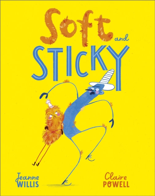 Soft and Sticky — Jeanne Willis & Claire Powell