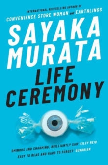 Life Ceremony — Sayaka Murata