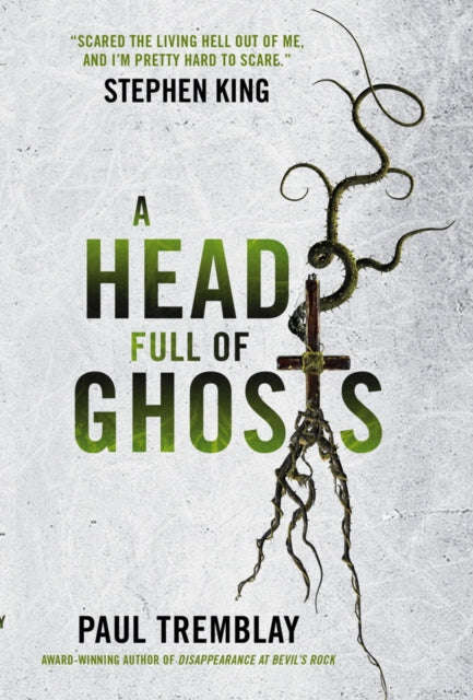 A Head Full of Ghosts — Paul Tremblay