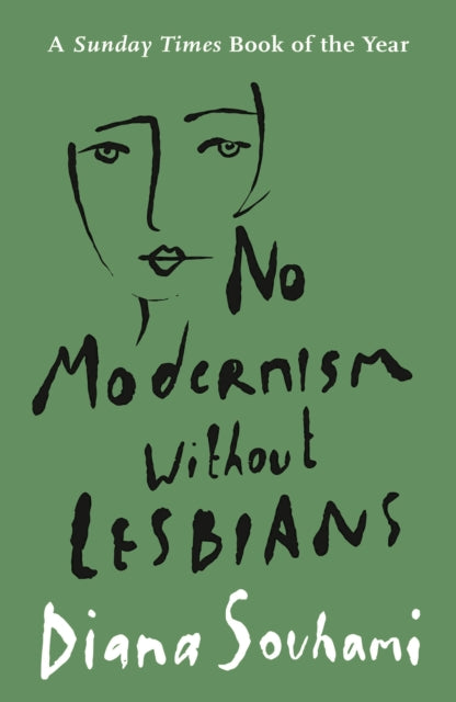 No Modernism Without Lesbians — Diana Souhami