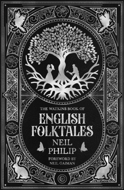 Watkins Book of English Folktales — Neil Philip