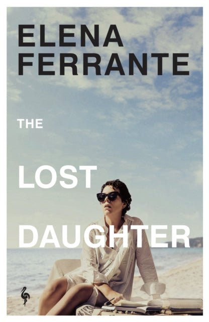 The Lost Daughter — Elena Ferrante