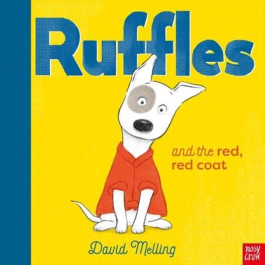 Ruffles and the Red, Red Coat — David Melling