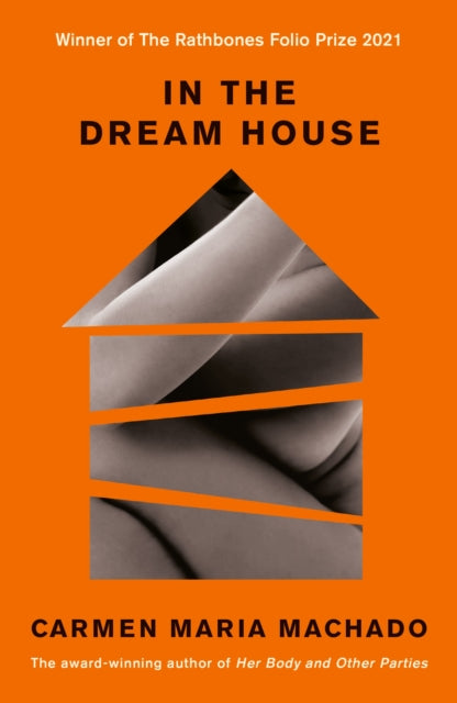 In the Dream House — Carmen Maria Machado