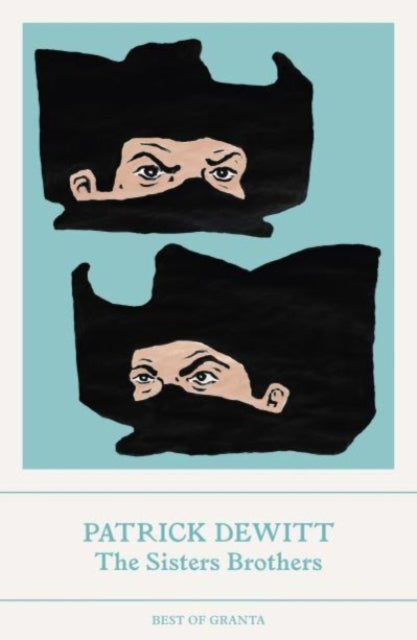 The Sisters Brothers — Patrick Dewitt