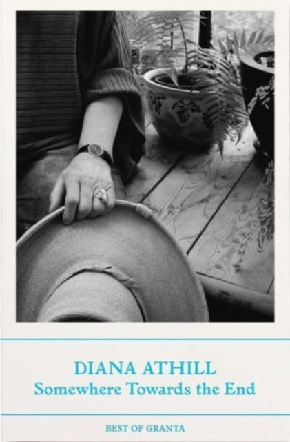 Somewhere Towards the End — Diana Athill