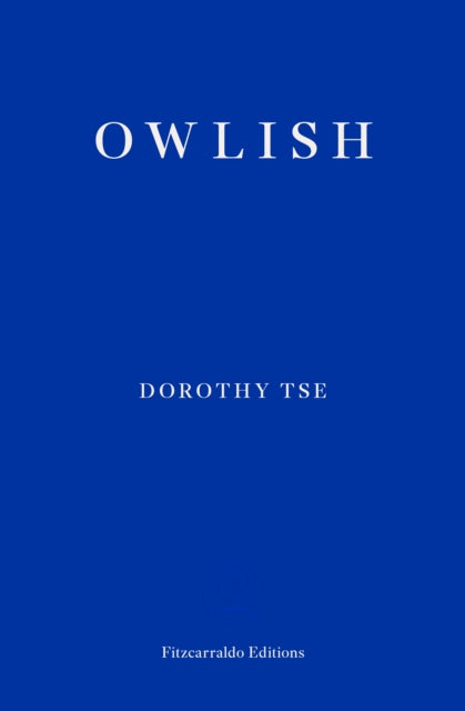 Owlish — Dorothy Tse