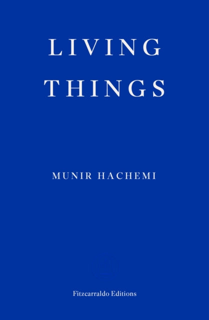 Living Things — Munir Hachemi