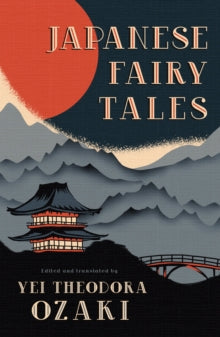 Japanese Fairy Tales — Yei Theodora Ozaki
