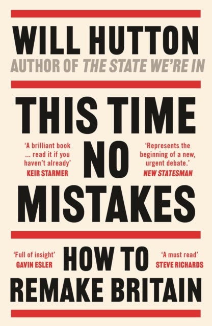 This Time No Mistakes — Will Hutton