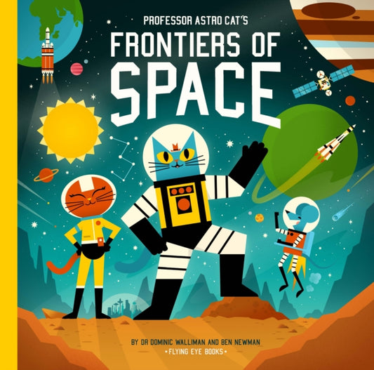 Professor Astro Cat's Frontiers of Space — Dr Dominic Walliman and Ben Newman