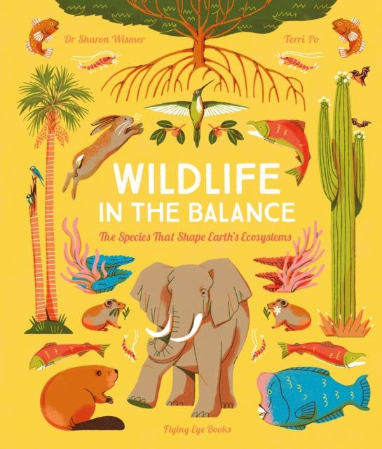 Wildlife in the Balance: The Species That Shape Earth's Ecosystems — Dr Sharon Wismer