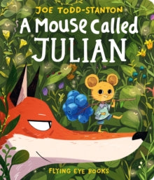 A Mouse Called Julian — Joe Todd Stanton