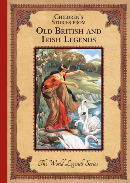 Children's Stories from Old British and Irish Legends — The World Legend Series