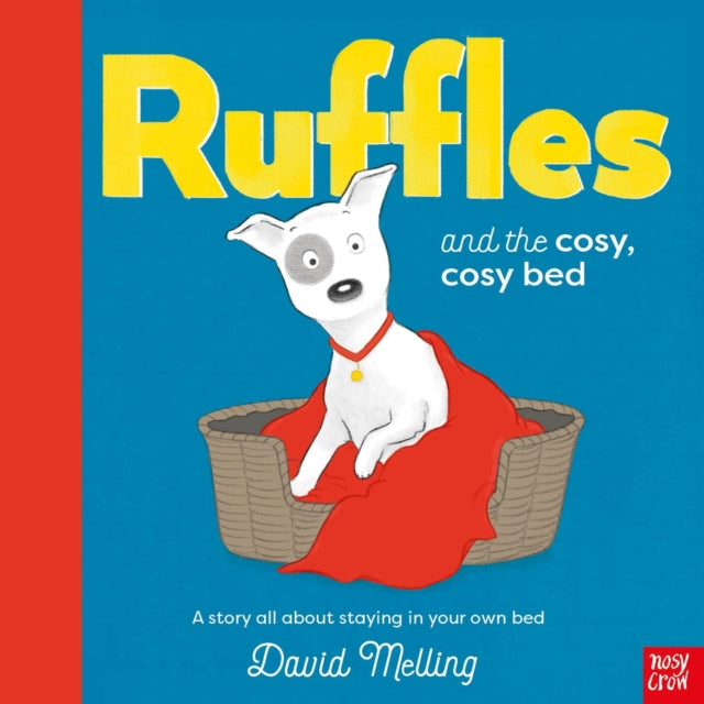 Ruffles and the Cosy, Cosy Bed — David Melling