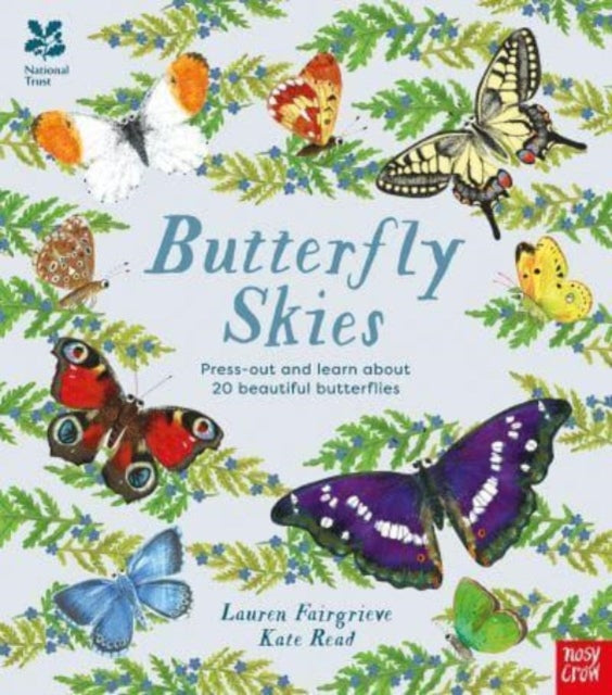 Butterfly Skies: Press Out and Learn About 20 Beautiful Butterflies — Lauren Fairgrieve