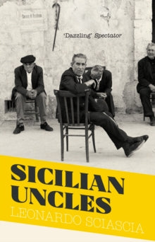 Sicilian Uncles — Leonardo Sciascia