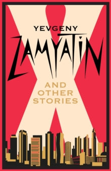 X & Other Stories — Yevgeny Zamyatin