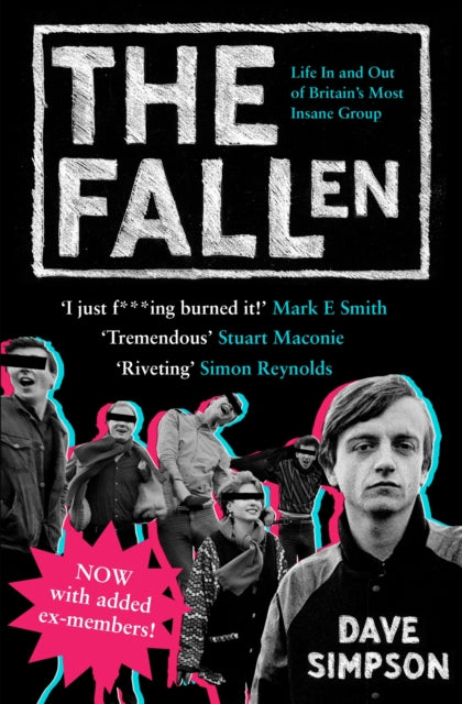 The Fallen: Life In and Out of Britain's Most Insane Group — Dave Simpson