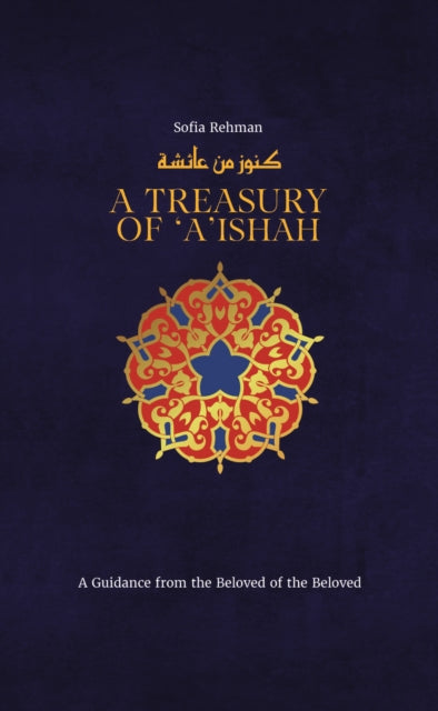 A Treasury of Aishah — Sofia Rehman