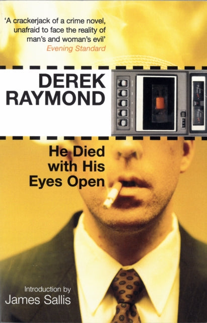 He Died with His Eyes Open - Derek Raymond