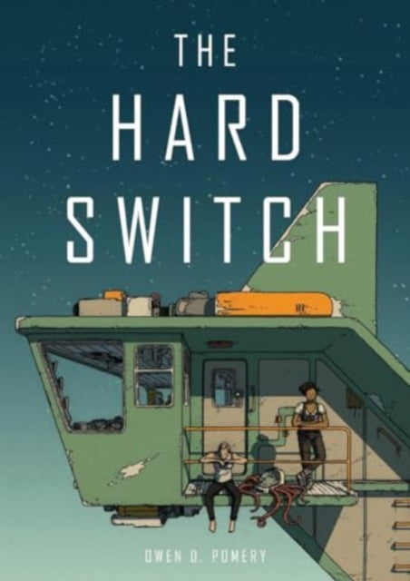 The Hard Switch — Owen D. Pomery
