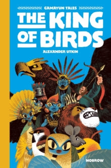 Gamayun Tales 1: The King of Birds — Alexander Utkin