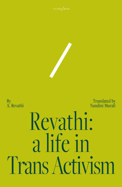 Revathi: A Life in Trans Activism — A. Revathi