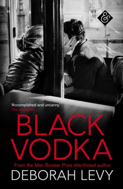 Black Vodka — Deborah Levy