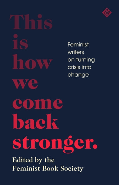 This is How We Come Back Stronger — Feminist Book Society