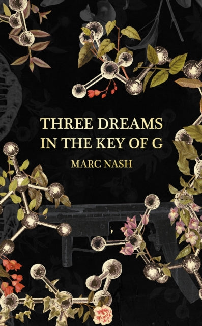 Three Dreams in the Key of G — Marc Nash
