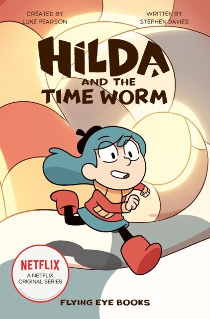 Hilda and the Time Worm — Luke Pearson