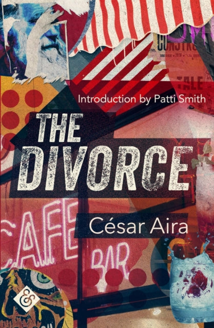 The Divorce — Cesar Aira