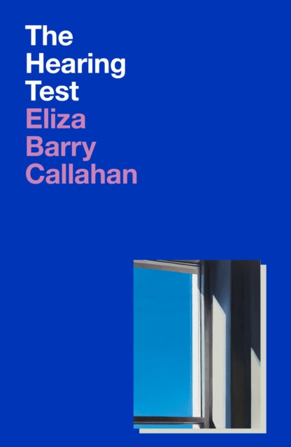 The Hearing Test — Eliza Barry Callahan