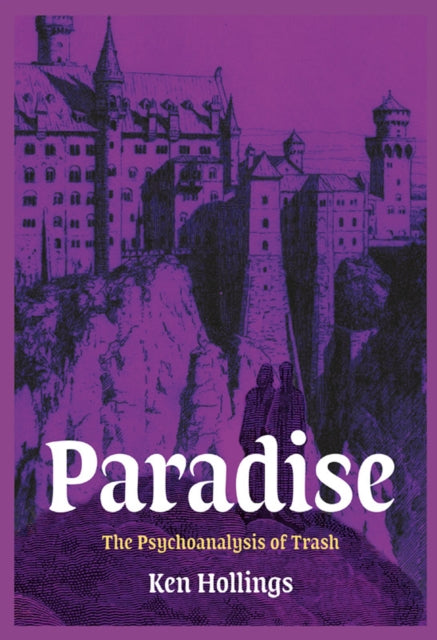 Paradise: The Trash Project Vol 3 — Ken Hollings