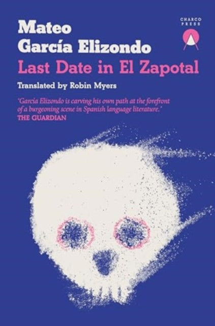Last Date in El Zapotal — Mateo García Elizondo