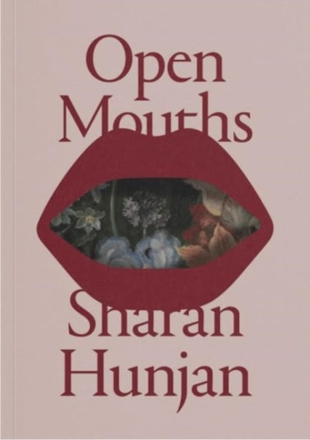 Open Mouths — Sharan Hunjan