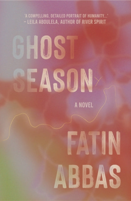 Ghost Season — Fatin Abbas