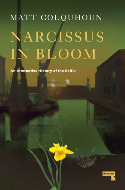 Narcissus In Bloom: An Alternate History of the Selfie — Matt Colquhoun