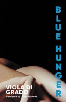 Blue Hunger — Viola Di Grado