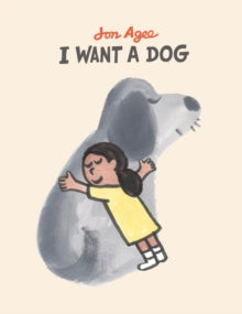 I Want a Dog — Jon Agee