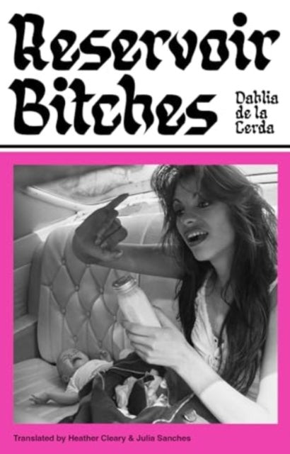 Reservoir Bitches — Dahlia de la Gerda