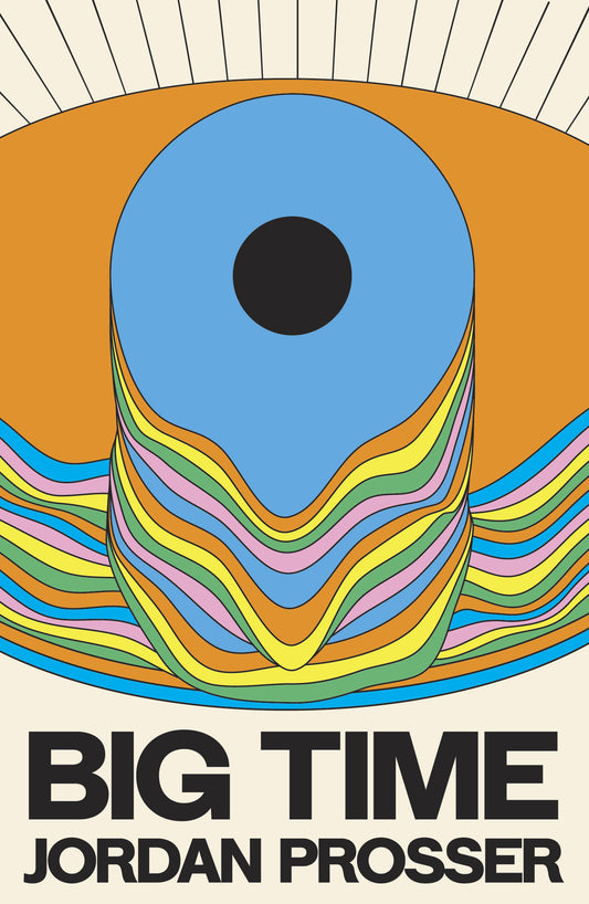 Big Time  — Jordan Prosser