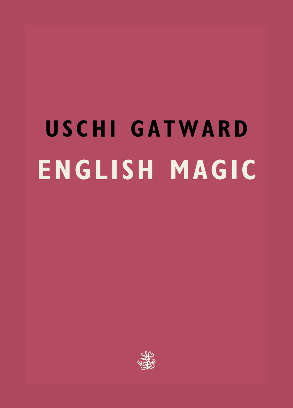 English Magic — Uschi Gatward