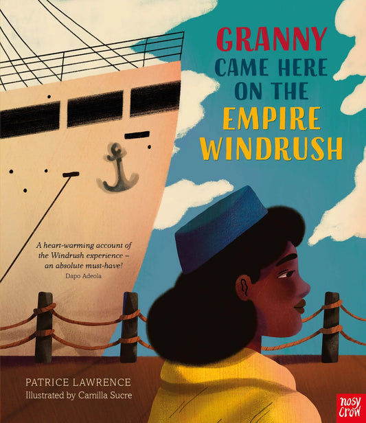 Granny Came Here on the Empire Windrush – Patrice Lawrence