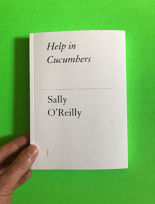 Help in Cucumbers — Sally O'Reilly